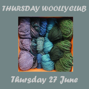 The Thursday Woolly Club Thursday 27 June