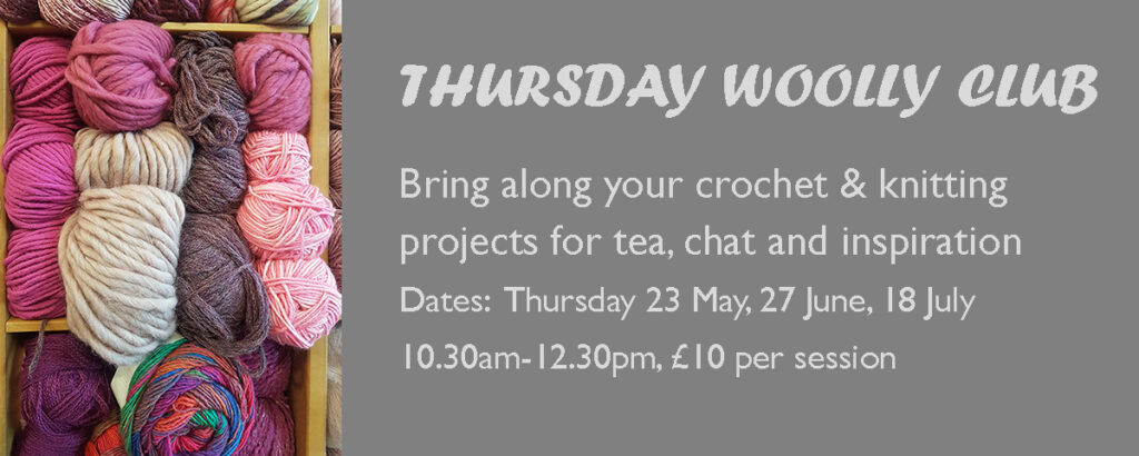 The Thursday Woolly Club Drop In sessions